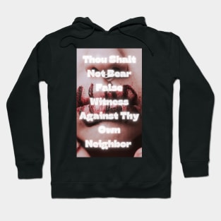 Do Not Bear False Witness Hoodie